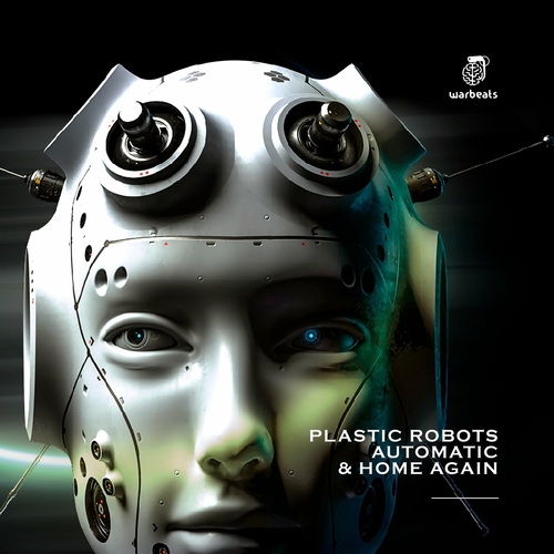 Plastic Robots - Automatic & Home Again [WAR105]